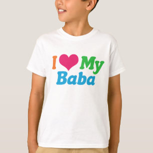 I Love Baba T-Shirt
