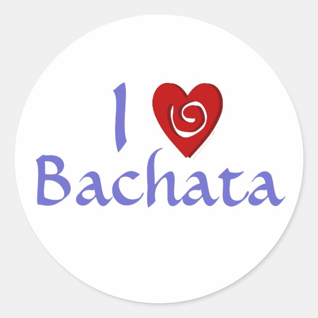 I Love Bachata Heart Latin Dancing Custom Classic Round Sticker (Front)