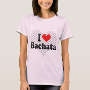 I Love Bachata T-Shirt