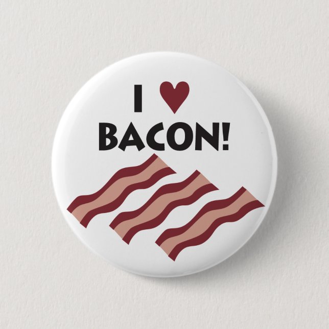 I Love Bacon 6 Cm Round Badge (Front)