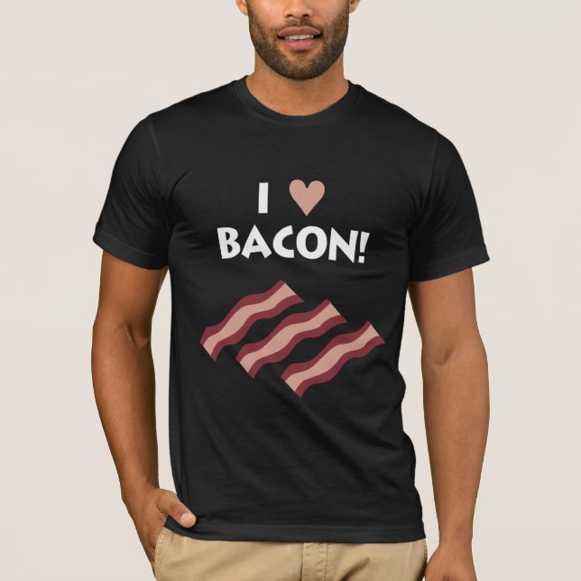 I Love Bacon - Dark Tee (Front)