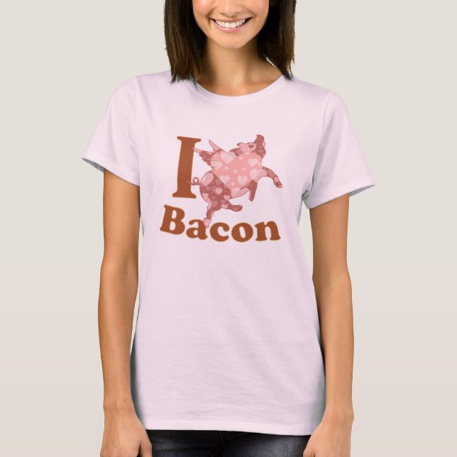 I LOVE BACON flying pig T-Shirt (Front)