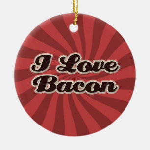 I love bacon ornament
