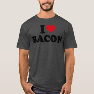 I Love Bacon T-Shirt