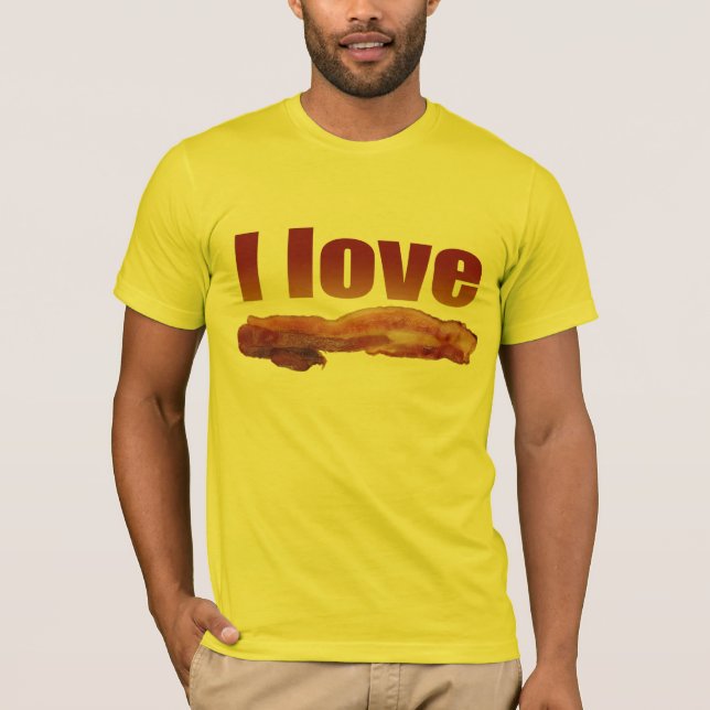 I LOVE BACON T-Shirt (Front)