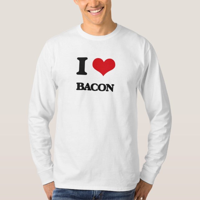 I Love Bacon T-Shirt (Front)