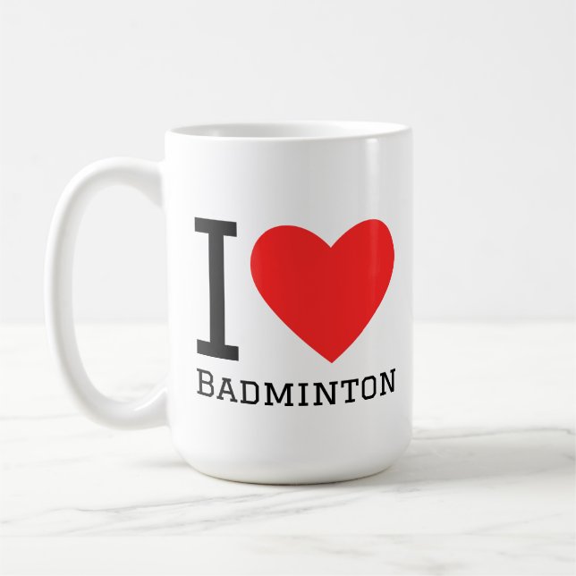 I love badminton coffee mug (Left)