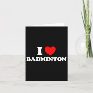 I Love Badminton Funny Yard Game Birdie Racket Net Card