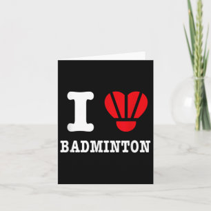 I Love Badminton Tee – Funny Shuttle Heart Parody  Card