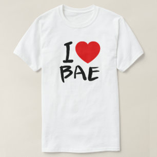 I LOVE BAE T-Shirt