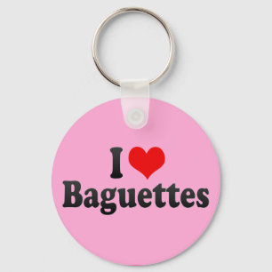 I Love Baguettes Key Ring