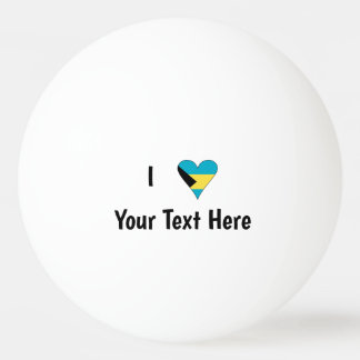 I Love (Bahamas Flag Heart) Personalised Ping Pong Ball