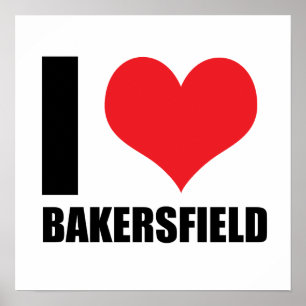 I love Bakersfield Poster