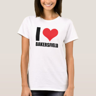 I love Bakersfield T-Shirt
