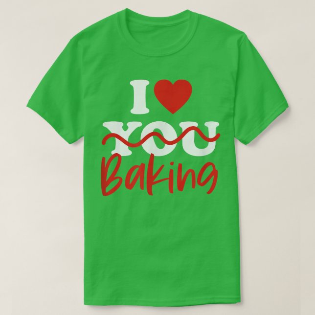 I Love Baking 1949 T-Shirt (Design Front)
