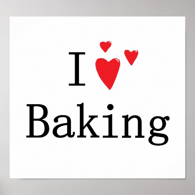 I Love Baking Poster (Front)