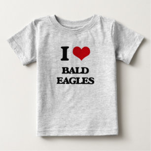 I Love Bald Eagles Baby T-Shirt
