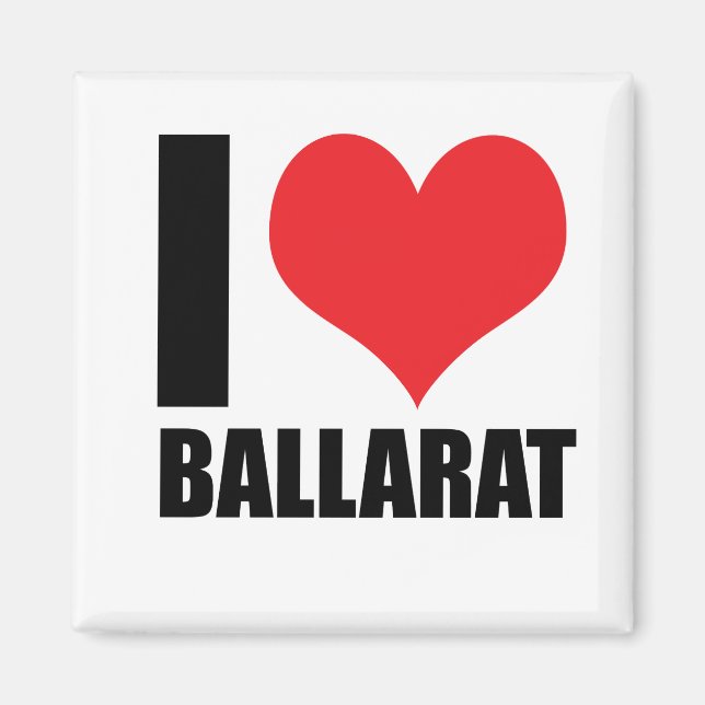 I love Ballarat Magnet (Front)
