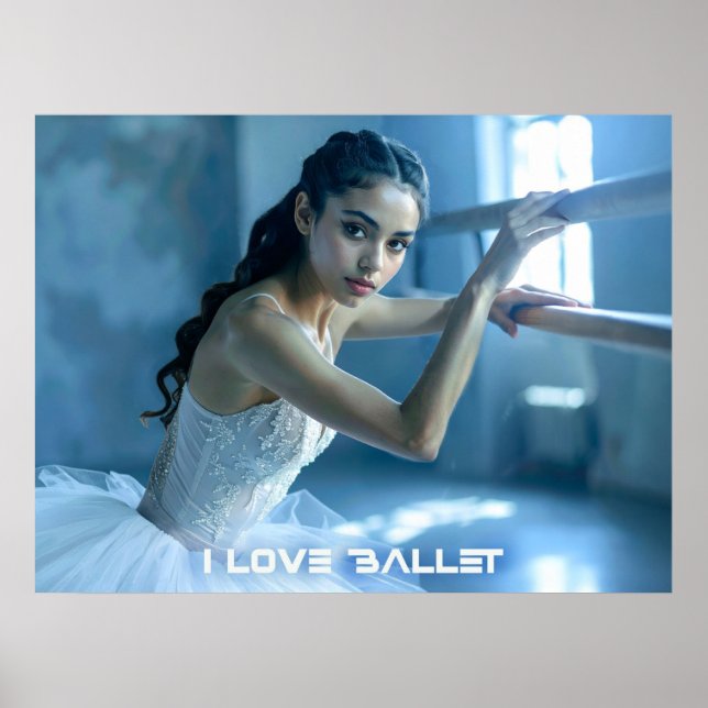 I LOVE BALLET - BALLET & DANCE POSTER (Front)