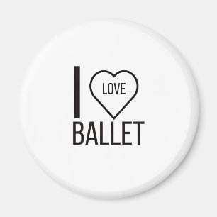 I LOVE BALLET MAGNET