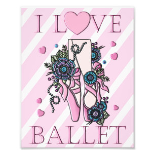 I Love Ballet Photo Print