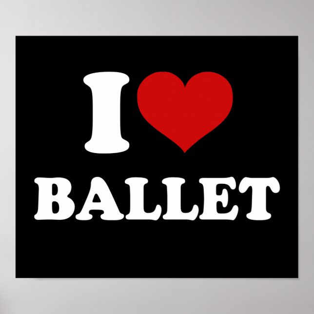 I Love Ballet Poster (Front)