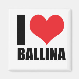 I love Ballina Magnet
