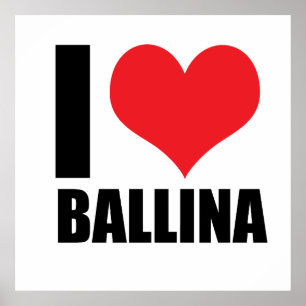 I love Ballina Poster