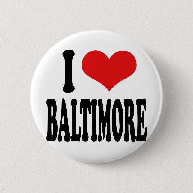 I Love Baltimore 6 Cm Round Badge (Front)
