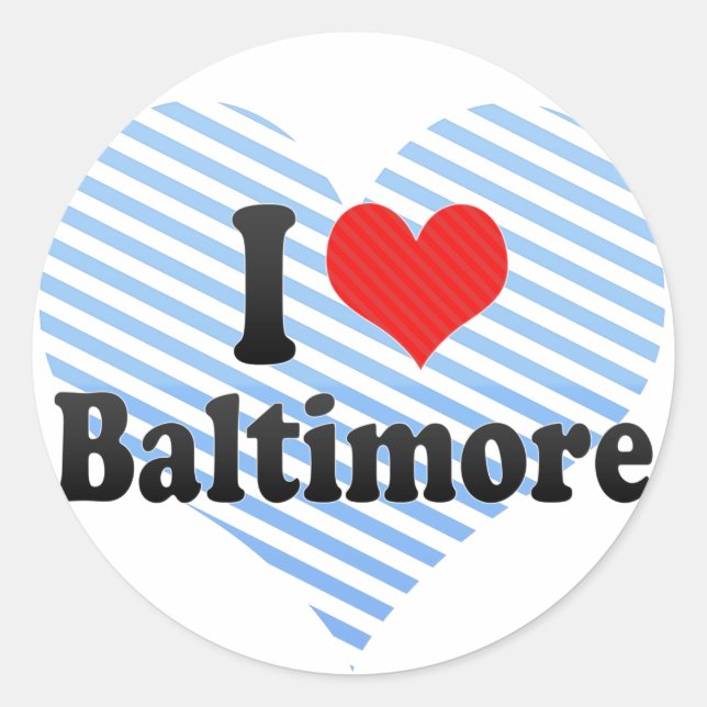 I Love Baltimore Classic Round Sticker (Front)