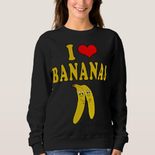 I Love Bananas Funny Costume Vegan Sweatshirt
