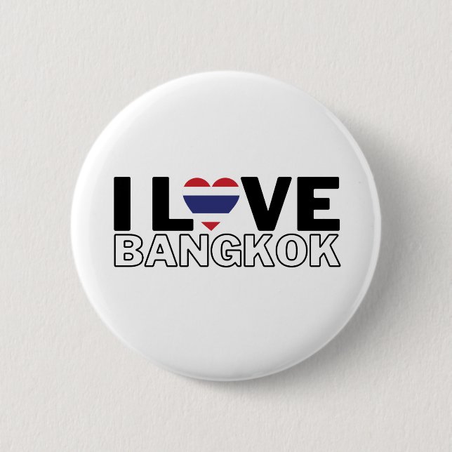 I Love Bangkok - For the true Bangkokian ! 6 Cm Round Badge (Front)