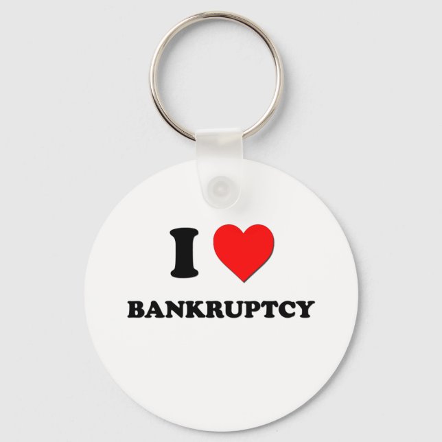 I Love Bankruptcy Key Ring (Front)
