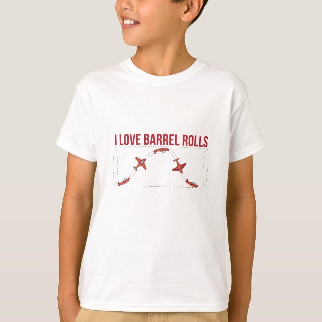 I Love Barrel Rolls T-Shirt (Front)