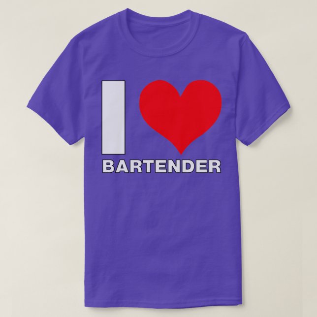 I Love Bartender Job Work Profession T-Shirt (Design Front)