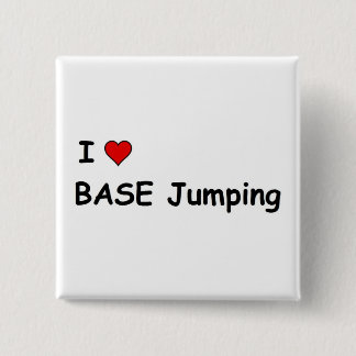 I Love BASE Jumping 15 Cm Square Badge
