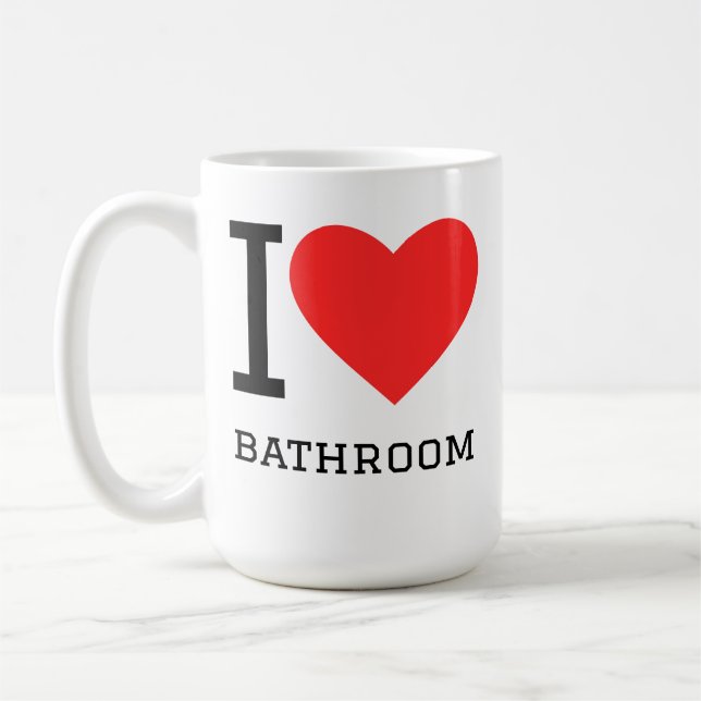I love bathroom coffee mug (Left)