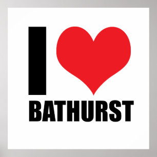 I love Bathurst Poster