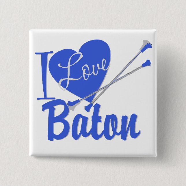 I Love Baton 15 Cm Square Badge (Front)