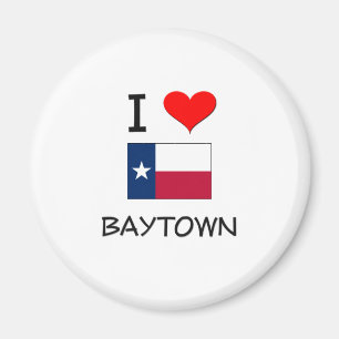 I Love Baytown Texas Magnet