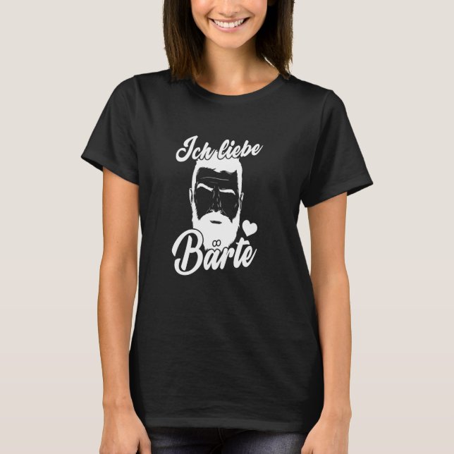 I love Beards T-Shirt (Front)