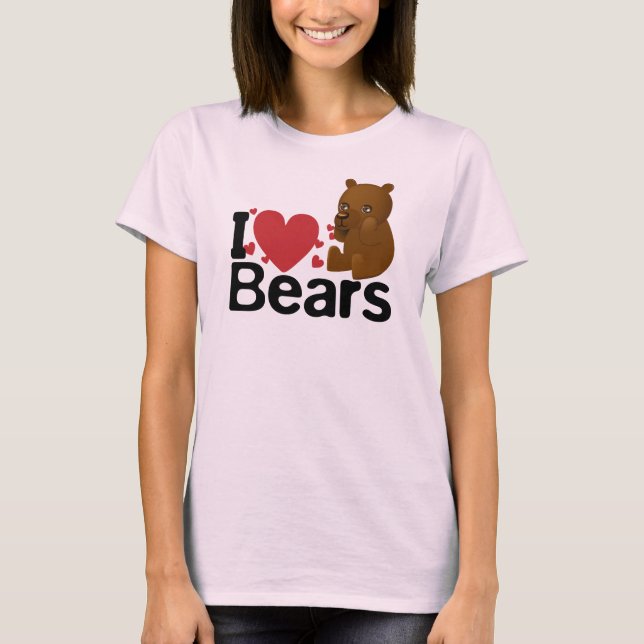 I Love Bears T-Shirt (Front)