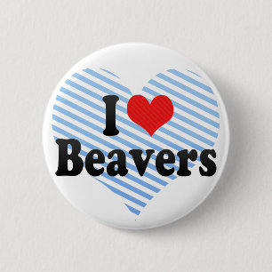 I Love Beavers 6 Cm Round Badge