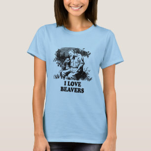 I Love Beavers T-Shirt