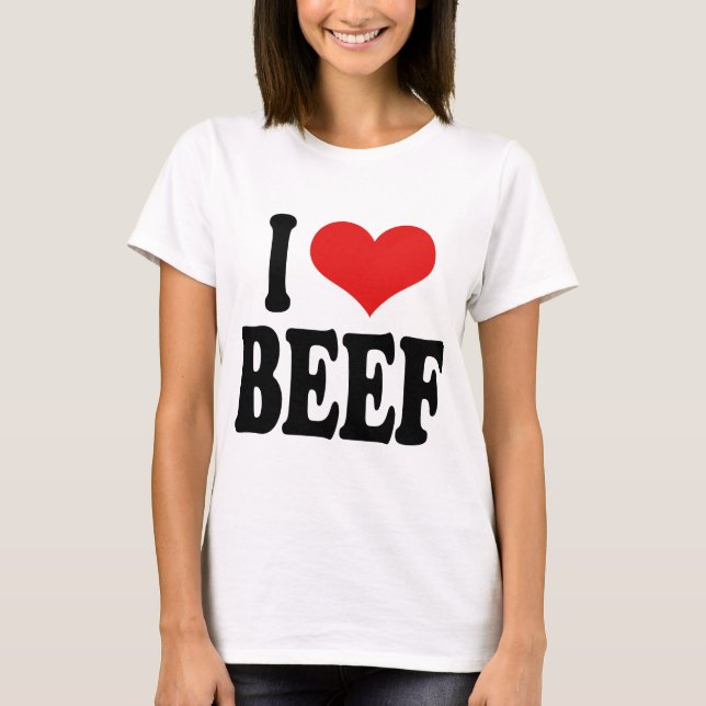 I Love Beef T-Shirt (Front)
