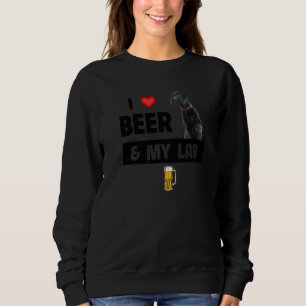 I Love Beer And My Black Lab Mum Dad Labrador Retr Sweatshirt