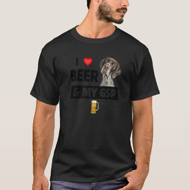 I Love Beer And My Gsp Mum Dad German Shorthaired  T-Shirt (Front)