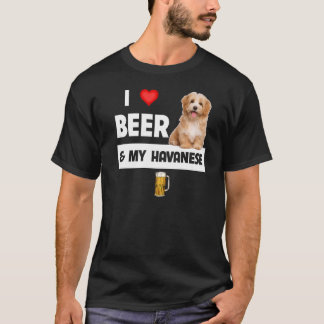 I Love Beer And My Havanese Mum Dad Havapoo Dog Dr T-Shirt