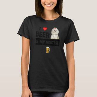 I Love Beer And My Maltese Mum Dad Maltipoo Dog Dr T-Shirt