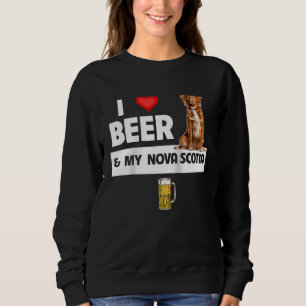I Love Beer and My Nova Scotia Duck Dog Mom Dad Dr Sweatshirt